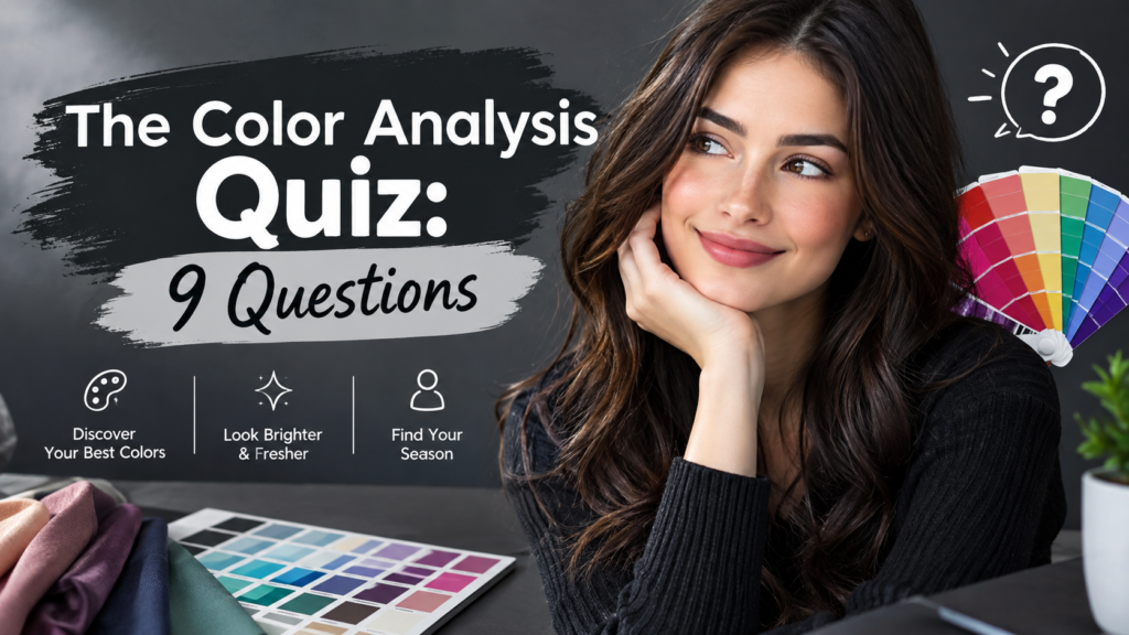The Color Analysis Quiz 9 Questions