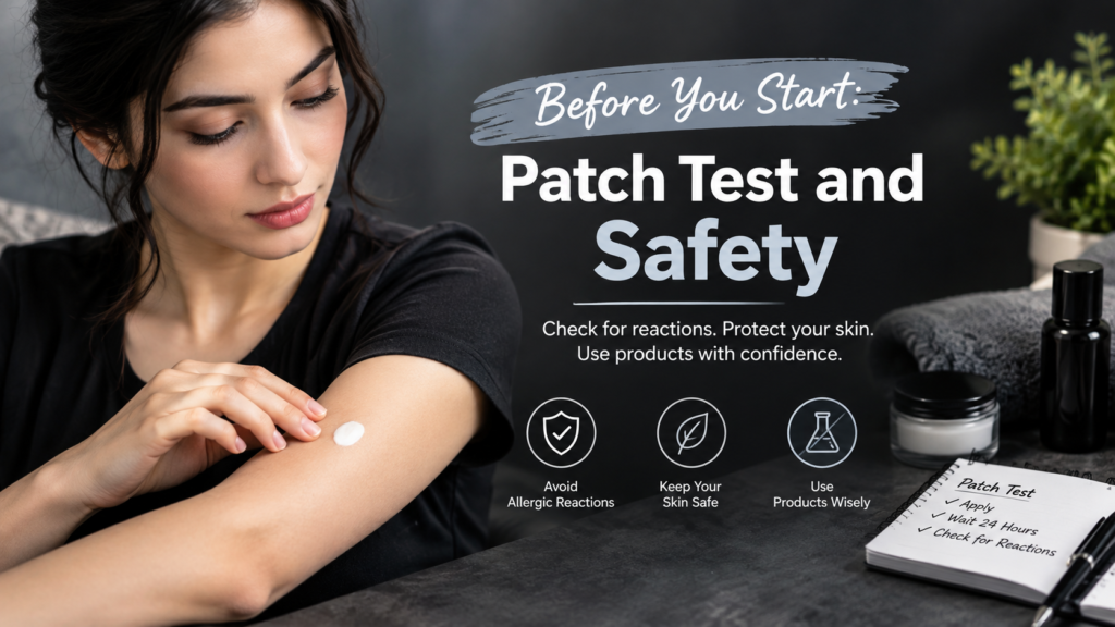 Before You Start Patch Test and Safety
